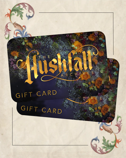 Hushfall Archives Digital Gift Card